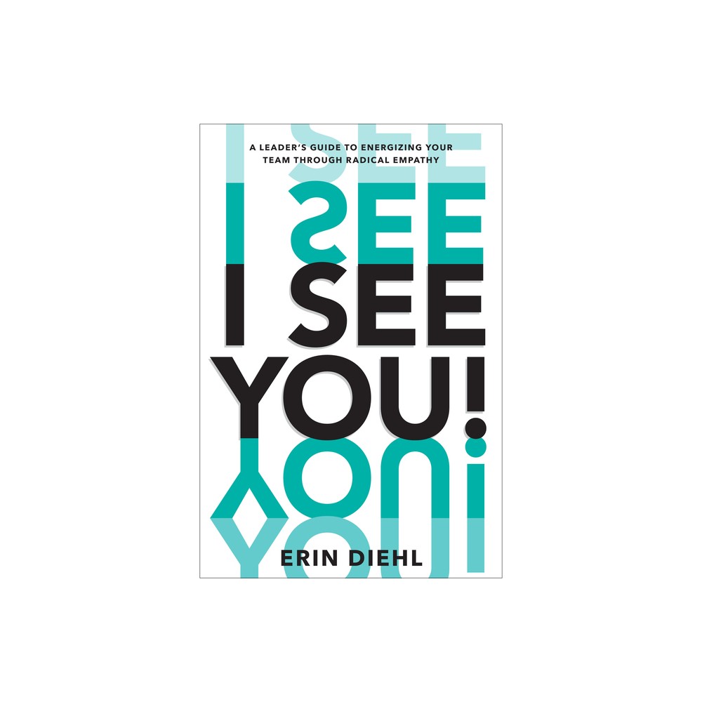 I See You! - by Erin Diehl (Hardcover)