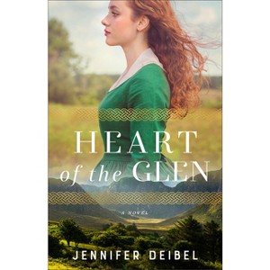 Heart of the Glen - by Jennifer Deibel - 1 of 1
