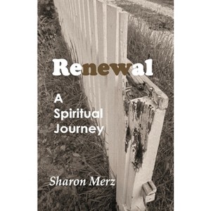 Renewal - by  Sharon Merz (Paperback) - 1 of 1
