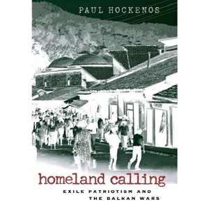 Homeland Calling - by  Paul Hockenos (Hardcover) - 1 of 1