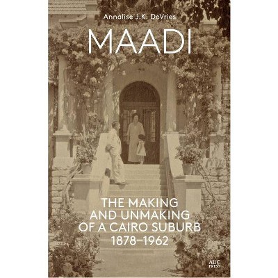 Maadi - by  Annalise J K DeVries (Hardcover)