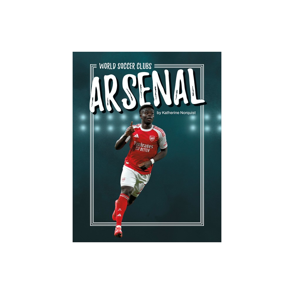 Arsenal – by Katherine Norquist (Paperback)