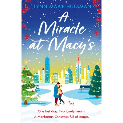 A Miracle at Macy's - by  Lynn Marie Hulsman (Paperback)