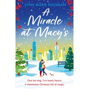 A Miracle at Macy's - by  Lynn Marie Hulsman (Paperback) - 1 of 1