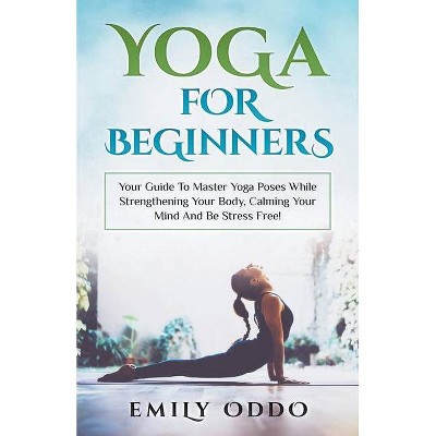  Yoga - by  Emily Oddo (Paperback) 