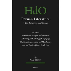 Persian Literature, a Bio-Bibliographical Survey - (Handbook of Oriental Studies: Section 1; The Near and Middle East) by  C A Storey (Paperback) - 1 of 1