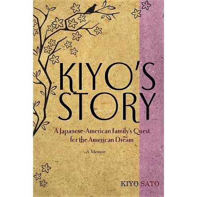  Kiyo's Story - by  Kiyo Sato (Paperback) 