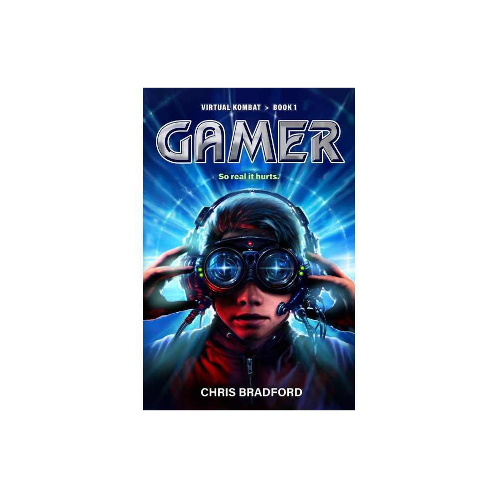 Gamer - (Everyone Can Be a Reader (Virtual Kombat)) by Chris Bradford (Paperback)