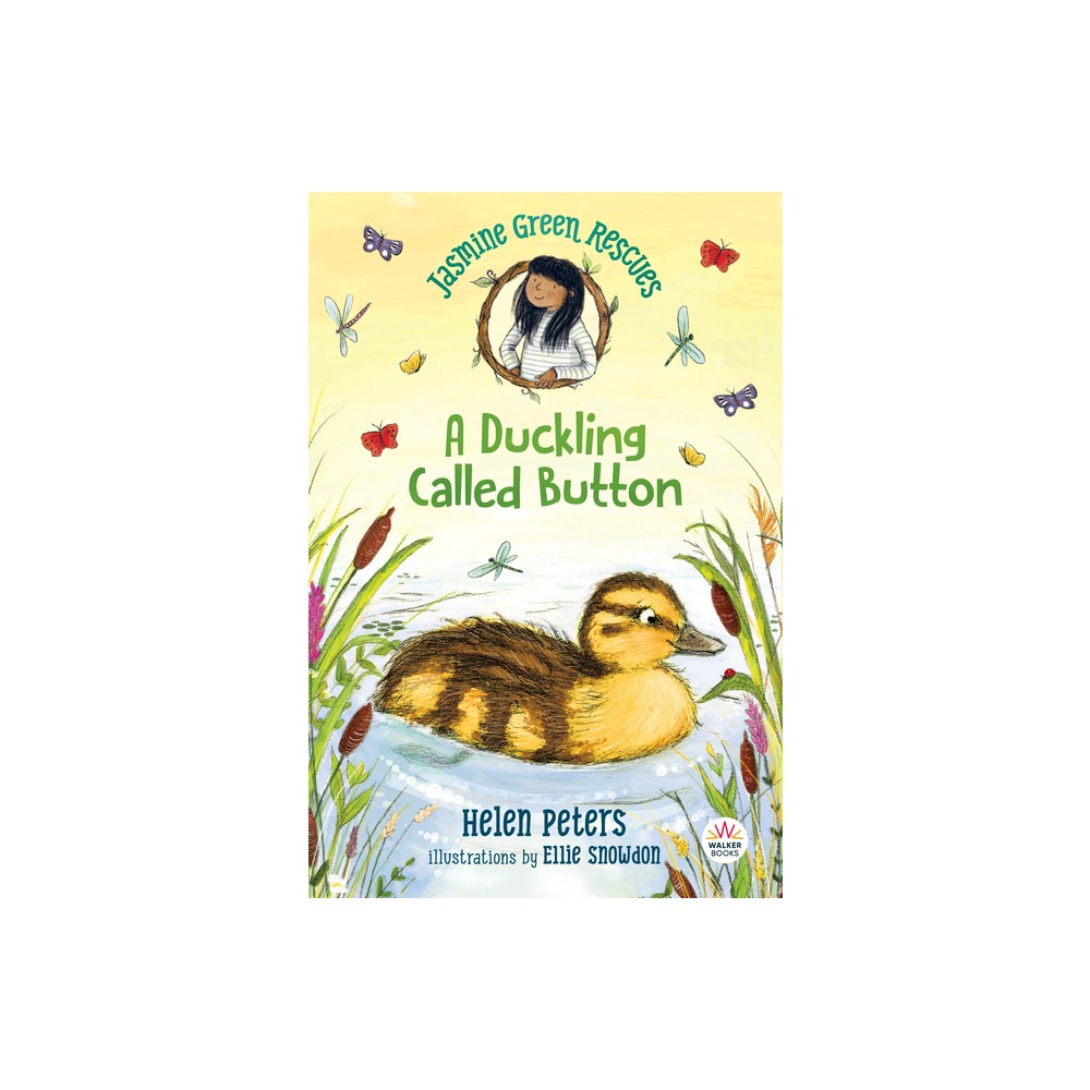 Jasmine Green Rescues: A Duckling Called Button - by Helen Peters (Paperback)