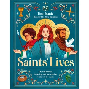 Saints' Lives - by  Tina Beattie (Hardcover) - 1 of 1