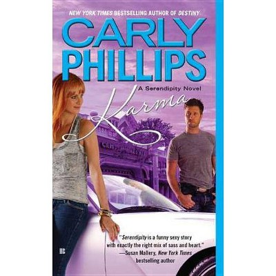 Karma - (Serendipity) by  Carly Phillips (Paperback)