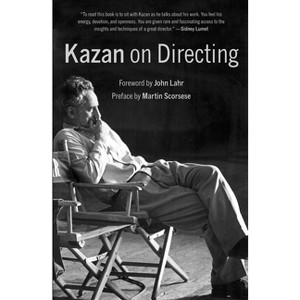 Kazan on Directing - by  Elia Kazan (Paperback) - 1 of 1