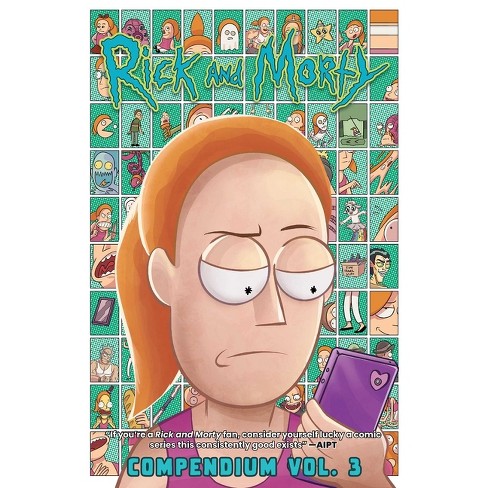 Rick and Morty Compendium Vol. 3 - by Kyle Starks & Magdalene Visaggio & Tini Howard & Pamela Ribon & Josh Trujillo (Paperback) Rick and Morty Compendium Vol. 3 - by Kyle Starks & Magdalene Visaggio & Tini Howard & Pamela Ribon & Josh Trujillo (Paperback)