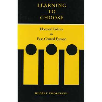 Learning to Choose - by  Hubert Tworzecki (Hardcover)