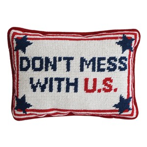 C&F Home 6.5"  x 9" Patriotic "Don't Mess With U.S." Needlepoint Small/Petite Accent Throw Pillow - 1 of 4