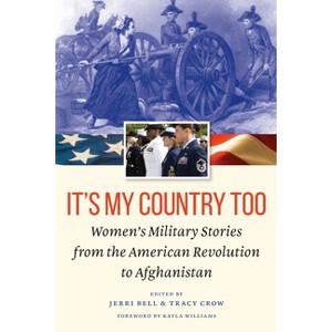 It's My Country Too - by  Jerri Bell & Tracy Crow (Hardcover) - 1 of 1