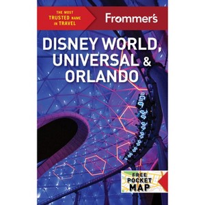 Frommer's Disney World, Universal, and Orlando - (Complete Guide) 9th Edition by  Jason Cochran (Paperback) - 1 of 1