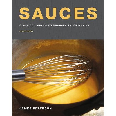 Sauces - by  James Peterson (Hardcover)