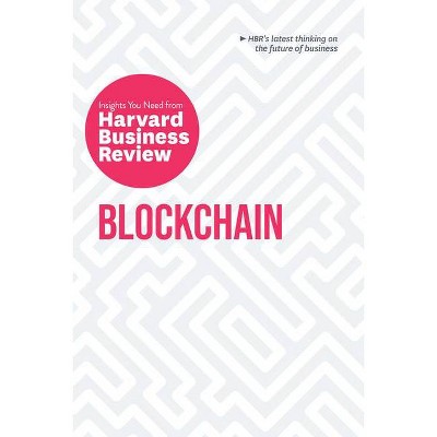 Blockchain - (HBR Insights) by  Harvard Business Review & Don Tapscott & Marco Iansiti & Karim R Lakhani (Paperback)