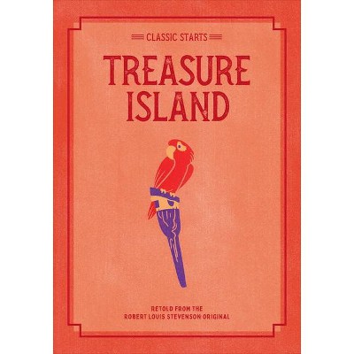  Classic Starts: Treasure Island - (Classic Starts(r)) by  Robert Louis Stevenson (Paperback) 