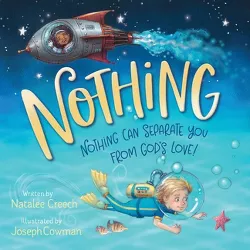 Nothing: Nothing Can Separate You from God's Love! - by  Natalee Creech (Board Book)