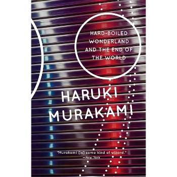 Hard-Boiled Wonderland and the End of the World - (Vintage International) by  Haruki Murakami (Paperback)