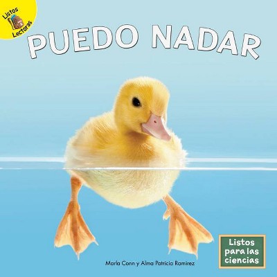 Puedo Nadar - by  Marla Conn & Alma Patricia Ramirez (Hardcover)