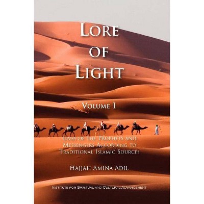 Lore of Light - 2nd Edition by  Hajjah Amina Adil (Paperback)