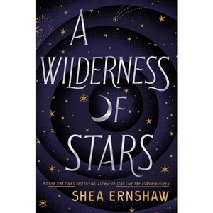 A Wilderness of Stars - by Shea Ernshaw - 1 of 1