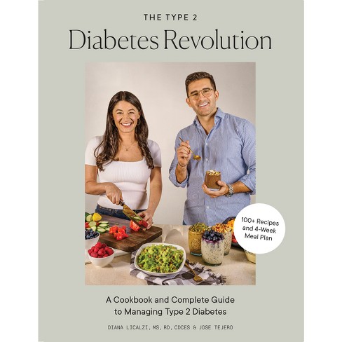 The Type 2 Diabetes Revolution - by  Diana Licalzi & Jose Tejero (Hardcover) - image 1 of 1