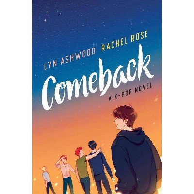 Comeback - (Neon) by  Lyn Ashwood & Rachel Rose (Paperback)