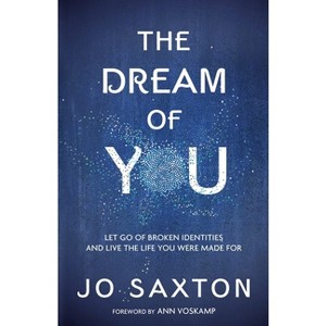 The Dream of You - by  Jo Saxton (Paperback) - 1 of 1