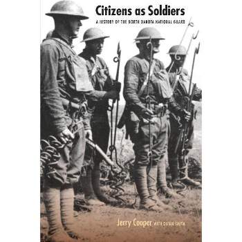 Citizens as Soldiers - by  Jerry Cooper & Glenn Smith (Paperback)