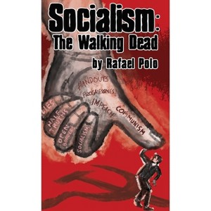 Socialism - by  Rafael Polo (Hardcover) - 1 of 1