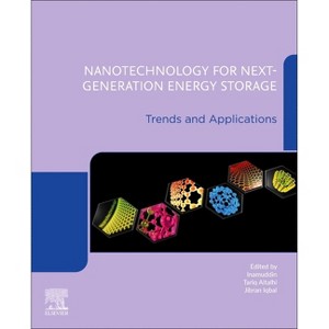 Nanotechnology for Next-Generation Energy Storage - by  Tariq Altalhi & Jibran Iqbal & Inamuddin (Paperback) - 1 of 1