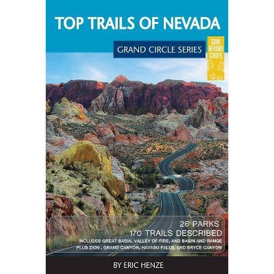 Top Trails of Nevada - by  Eric Henze (Paperback)