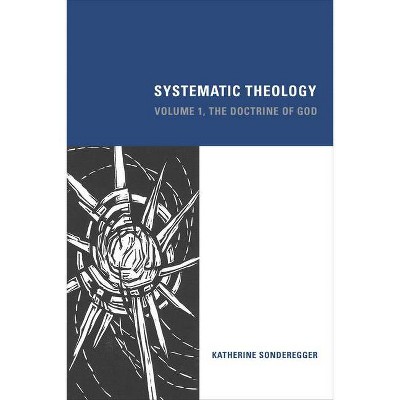 Systematic Theology - by  Katherine Sonderegger (Hardcover)