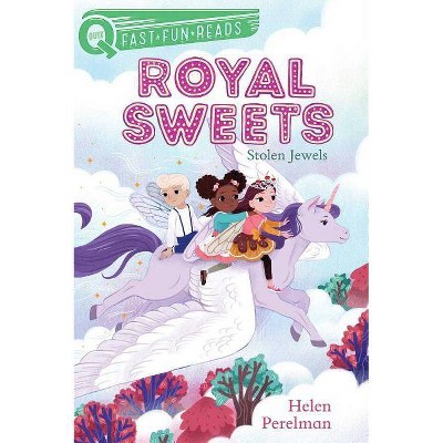 Royal Sweets: Stolen Jewels - (Quix) by  Helen Perelman (Paperback)