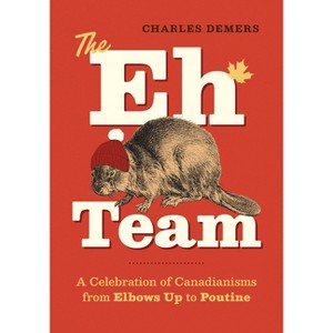The Eh Team - by  Charles DeMers (Hardcover) - 1 of 1