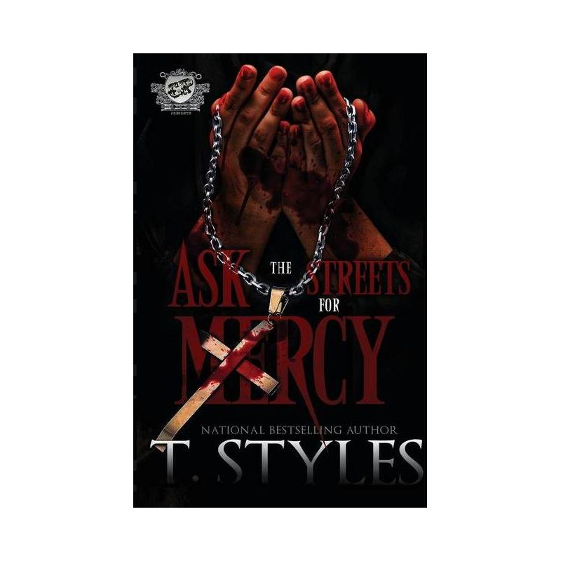 Ask The Streets For Mercy (The Cartel Publications Presents) - by  T Styles (Paperback), 1 of 2