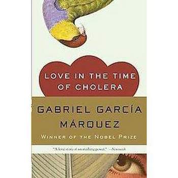 Love in the Time of Cholera (Reprint) (Paperback) by Gabriel Garcia Marquez