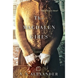 Magdalen Girls (Paperback) (V. S. Alexander) - 1 of 1