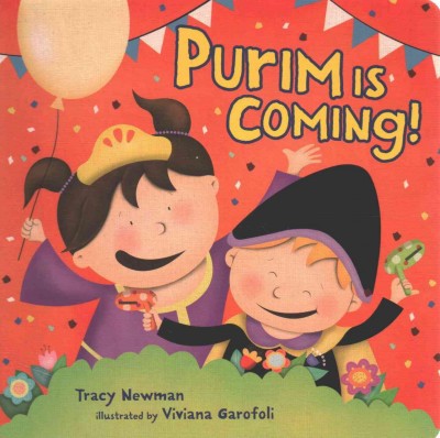 Purim Is Coming! - by  Tracy Newman (Board Book)