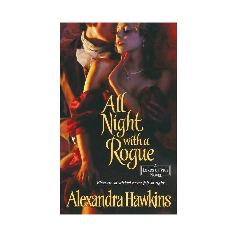All Night with a Rogue - (Lords of Vice) by  Alexandra Hawkins (Paperback), 1 of 2