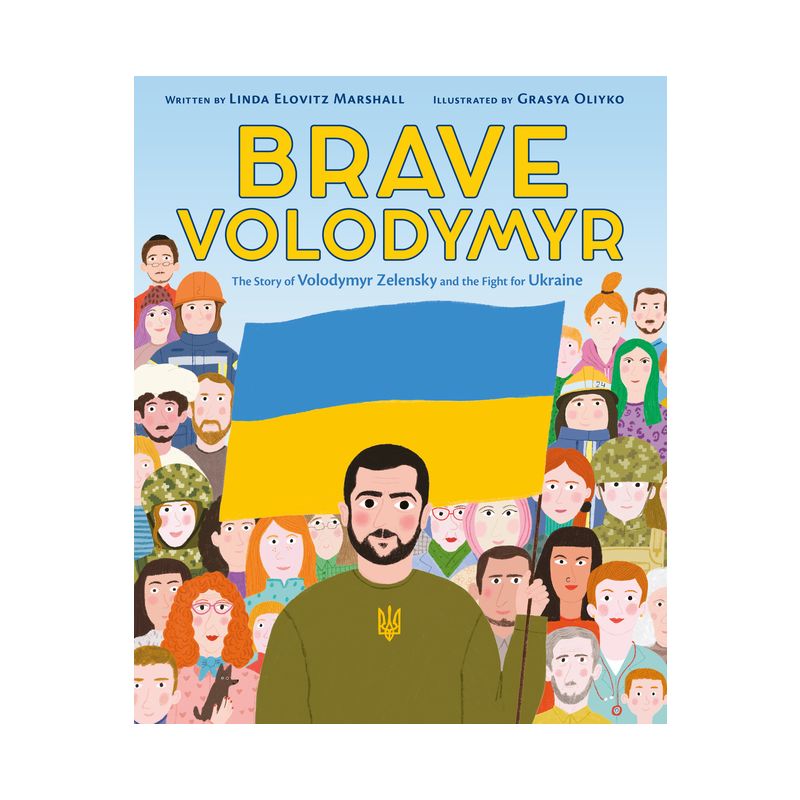 Brave Volodymyr: The Story of Volodymyr Zelensky and the Fight for Ukraine - by  Linda Elovitz Marshall (Hardcover), 1 of 2