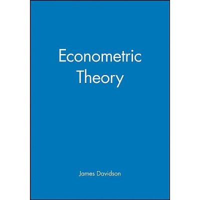 Econometric Theory - by  James Davidson (Paperback)