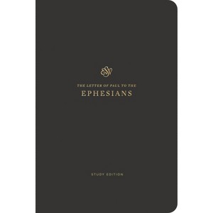ESV Scripture Journal, Study Edition: Ephesians (Paperback) - 1 of 1