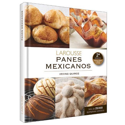 Panes Mexicanos - by  Irving Quiroz (Hardcover)