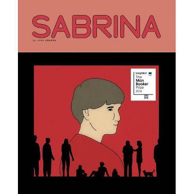 Sabrina - by  Nick Drnaso (Hardcover)