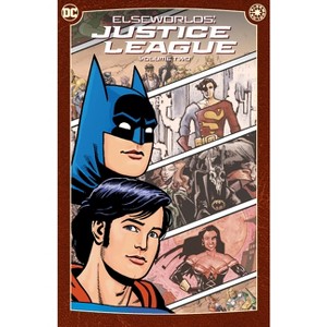 Elseworlds: Justice League Vol. 2 (2024 Edition) - by  Doug Moench & Randy Lofficier (Paperback) - 1 of 1